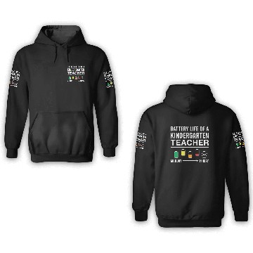 Discover Battery Life of A Kindergarten Teacher 3D Hoodies