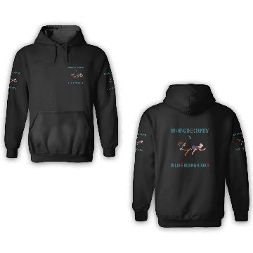 Discover running the country is like riding a bike 3D Hoodies