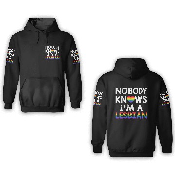 Discover Nobody Knows I'm A Lesbian LGBTQ Rainbow Pride 3D Hoodies