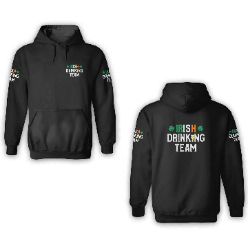 Discover Irish drinking team 3D Hoodies