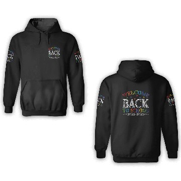Discover welcome back to school 2022 2023 3D Hoodies