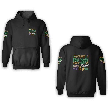 Discover Keep Calm The Refs Can't Take Away Mardi Gras 3D Hoodies