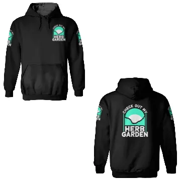 Discover Check Out My Herb Garden Gardening Herbalist Herbs 3D Hoodies