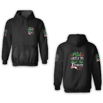 Discover Christmas Most Likely To Shoot Reindeer Xmas Gift 3D Hoodies