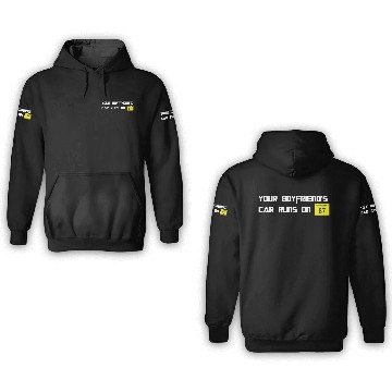 Discover Your Boyfriends Car Runs On 87 Octane Funny Joke C 3D Hoodies
