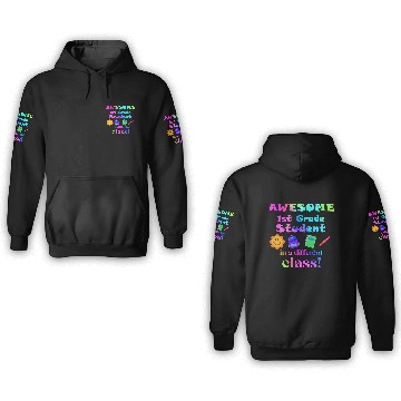 Discover Awesome First Grade Student in a Different Class 3D Hoodies