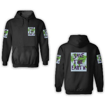 Discover SAVE THE EARTH 3D Hoodies