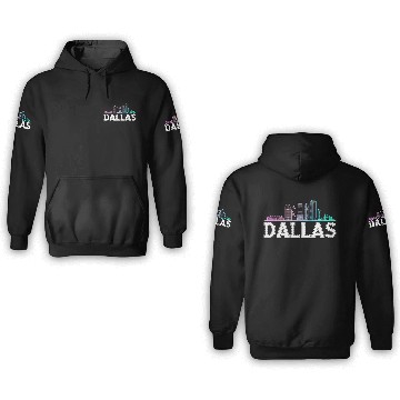 Discover Dallas City Texas Dallas 3D Hoodies