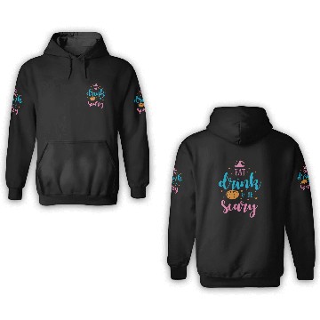 Discover Eat Drink Be Scary Halloween 2022 3D Hoodies