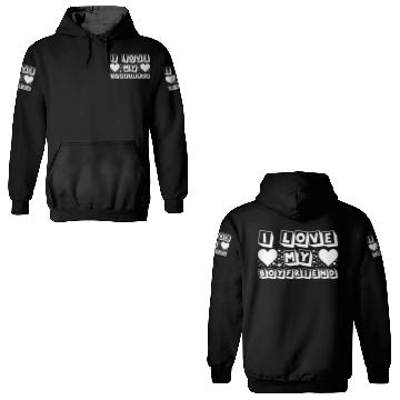 Discover I Love My Boyfriend 3D Hoodies