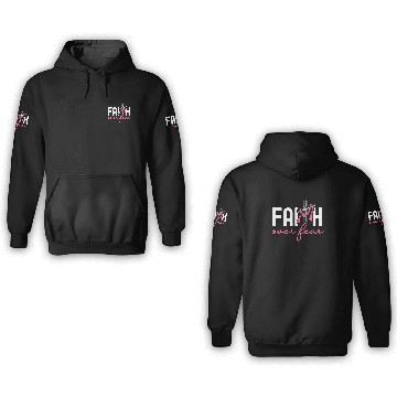 Discover Faith Over Fear Breast Cancer Awareness Support 3D Hoodies