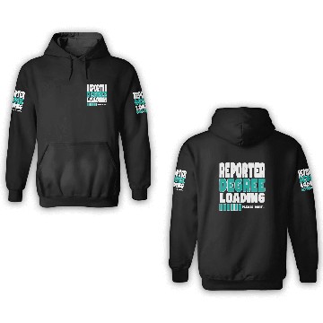 Discover Reporter Degree Loading 3D Hoodies