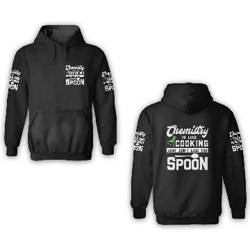 Discover Womens Chemistry Is Like Cooking Science Lover 3D Hoodies