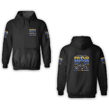 Discover I m A Proud Brother Of A Down Syndrome Awareness 3D Hoodies