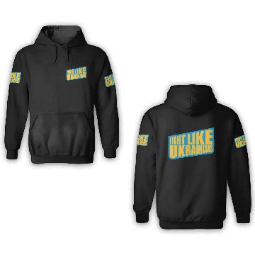Discover fight like ukrainians quote 3D Hoodies