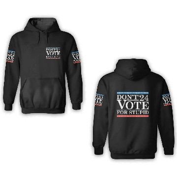 Discover Don’t Vote For Stupid 2024 3D Hoodies