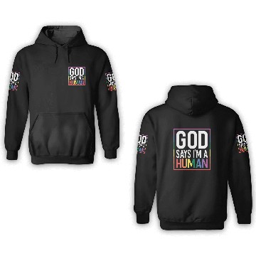 Discover God Say's I'm A Human LGBTQ Equality Rainbow Pride 3D Hoodies
