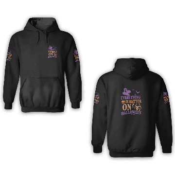 Discover Everything is better on Halloween 3D Hoodies