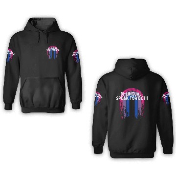 Discover Bi-lingual I Speak for Both Bisexual Pride Month 3D Hoodies