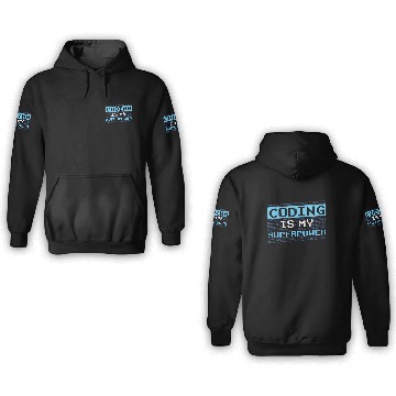Discover Coding Is My Superpower Programmer Code Coder 3D Hoodies