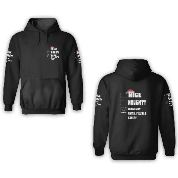Discover Nice Naughty Innocent Until Proven Guilty 3D Hoodies