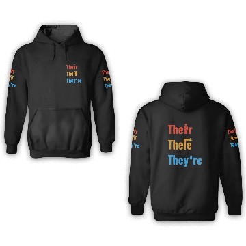 Discover Their There They're English Teacher Grammar 3D Hoodies