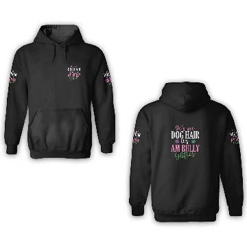 Discover It's not Dog Hair It's AM Bully Glitter Bulldog 3D Hoodies