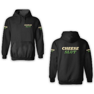 Discover CHEESE SLUT 3D Hoodies