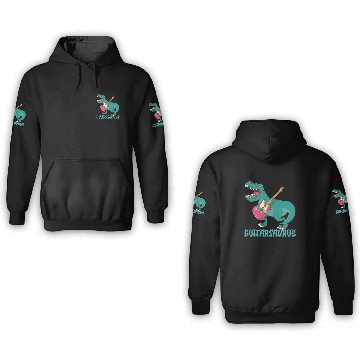 Discover Guitarsaurus - Guitarist Bass Guitar Player 3D Hoodies