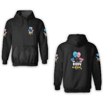 Discover He or She Bruv To Bee Best Brother Ever Big Bro 3D Hoodies