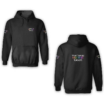 Discover Dream Team Aka First Grade Teachers 3D Hoodies
