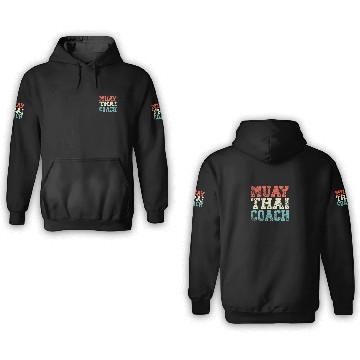 Discover Muay Thai Coach Martial Arts Martial Artist 3D Hoodies