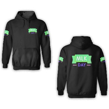 Discover Martin Luther king jr. day 3D Hoodies