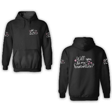 Discover Be My Quarantine Valentine Day Couples472 3D Hoodies