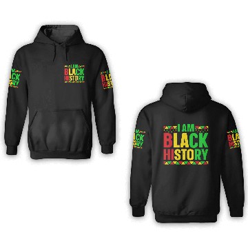 Discover I Am black History 3D Hoodies