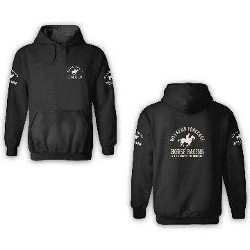 Discover Weekend Forecast Horse Racing Chance of Drinking 3D Hoodies