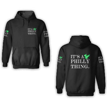 Discover It's A Philly Thing 3D Hoodies