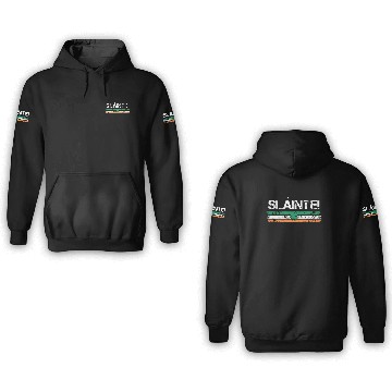 Discover Slainte Ireland toast 3D Hoodies