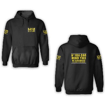 Discover If You Can Read This My Girlfriend Say Too Close 3D Hoodies