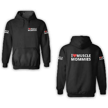 Discover i love muscle mommies 3D Hoodies