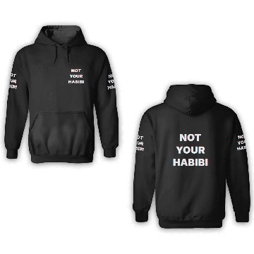 Discover Funny Not Your Habibi Arabic design 3D Hoodies