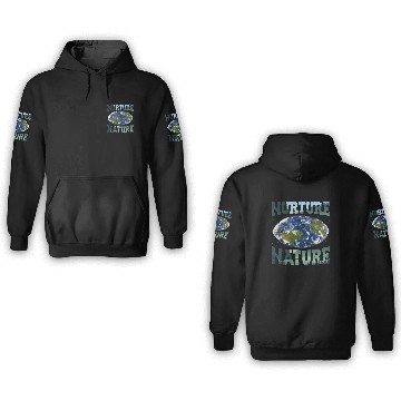 Discover Nurture Nature Advocacy Environmental Awareness 3D Hoodies