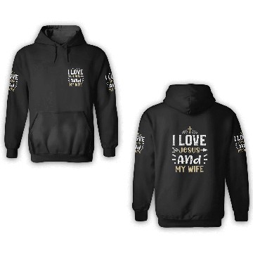 Discover I Love Jesus And My Wife - Jesus 3D Hoodies