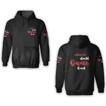 Discover Swing Dancing Dancer When In Doubt Dance It Out 3D Hoodies