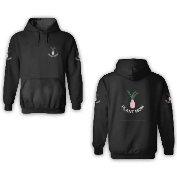 Discover Plant mom 3D Hoodies