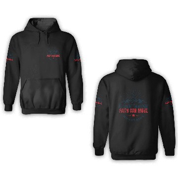 Discover Faith Can Move Mountains 3D Hoodies