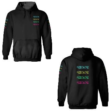 Discover Ecstatic Merch, Positive Words, Positive Message, 3D Hoodies