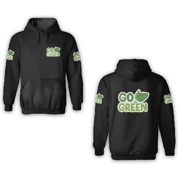 Discover Go Green Earth Day design . 3D Hoodies