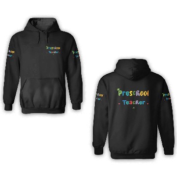 Discover Preschool Teacher Funny 3D Hoodies