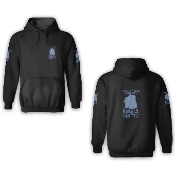 Discover I'm Just Here For My Bubble Butt for Gym Training 3D Hoodies